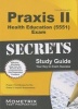 Praxis II Health Education (5551) Exam Secrets Study Guide - Praxis II Test Review for the Praxis II: Subject Assessments (Paperback) - Mometrix Media Photo