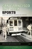 San Francisco Bay Area Sports - Golden Gate Athletics, Recreation, and Community (Paperback) - Rita Liberti Photo