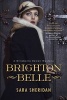 Brighton Belle (Paperback) - Sara Sheridan Photo