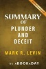 Summary of Plunder and Deceit - By Mark R. Levin - Summary & Analysis (Paperback) - Abookaday Photo