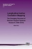 Longitudinal Author Cocitation Mapping - The Changing Structure of Decision Support Systems Research (1969-2012) (Paperback) - Sean B Eom Photo