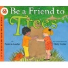 Be a Friend to Trees - Let's-read-and-find-out: Stage 2 (Paperback, Revised edition) - Patricia Lauber Photo