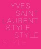 Yves Saint Laurent - Style (Paperback) - The Foundation Pierre Berge Yves Saint Laurent Photo