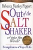 Out Of The Saltshaker & Into The World - Evangelism As A Way Of Life (Paperback, 20th) - Rebecca Manley Pippert Photo