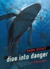 #2 Dive Into Danger (Hardcover) - Kelly Milner Halls Photo