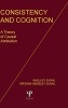 Consistency and Cognition - A Theory of Causal Attribution (Hardcover) - S Duval Photo