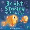 Bright Stanley Double Trouble (Hardcover) - Matt Buckingham Photo