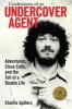 Confessions of an Undercover Agent - Adventures, Close Calls, and the Toll of a Double Life (Hardcover) - Charlie Spillers Photo