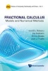 Fractional Calculus Models and Numerical Methods (Hardcover) - Kai Diethelm Photo