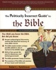 The Politically Incorrect Guide to the Bible (Paperback) - Robert J Hutchinson Photo