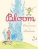 Bloom (Hardcover) - Doreen Cronin Photo