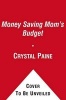 The Money Saving Mom's Budget - Slash Your Spending, Pay Down Your Debt, Streamline Your Life, and Save Thousands a Year (Paperback, Original) - Crystal Paine Photo