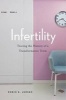 Infertility - Tracing the History of a Transformative Term (Paperback) - Robin E Jensen Photo