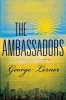 The Ambassadors - A Novel (Hardcover) - George Lerner Photo