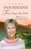 Then Sings My Soul - Reflections on 40 Favourite Hymns (Hardcover) - Pam Rhodes Photo