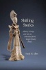 Shifting Stories - History, Gossip, and Lore in Narratives from Tang Dynasty China (Hardcover) - Sarah M Allen Photo