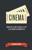 Cinema - From the Silent Screen to the Hollywood Blockbuster (Hardcover) - Graham Tarrant Photo