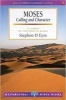 Moses - Calling and Character (Paperback) - Stephen D Eyre Photo