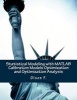 Statistical Modeling with MATLAB Calibration Models Optimization and Optimization Analysis (Paperback) - Olsen F Photo