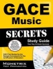 Gace Music Secrets Study Guide - Gace Test Review for the Georgia Assessments for the Certification of Educators (Paperback) - Gace Exam Secrets Test Prep Photo