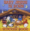 Baby Jesus is Born Sticker Book (Paperback) - Karen Williamson Photo