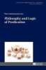 Philosophy and Logic of Predication (Hardcover, New edition) - Piotr Stalmaszczyk Photo