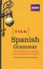 Talk Spanish Grammar (Paperback) - Susan Dunnett Photo