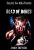 Road of Bones (Paperback) - John Huber Photo