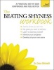 The Beating Shyness Workbook: Teach Yourself (Paperback) - Dena Michelli Photo