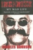 Insanity - My Mad Life (Paperback, New edition) - Charles Bronson Photo