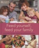 Feed Yourself, Feed Your Family - Good Nutrition and Healthy Cooking for New Mums and Growing Families (Hardcover) - LA Leche League International Photo