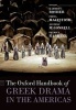 The Oxford Handbook of Greek Drama in the Americas (Hardcover) - Kathryn Bosher Photo