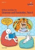 Brilliant Activities for Grammar and Punctuation, Year 6 - Activities for Developing and Reinforcing Key Language Skills (Paperback) - Irene Yates Photo