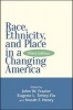 Race, Ethnicity, and Place in a Changing America (Paperback, 3rd Revised edition) - John W Frazier Photo