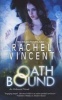 Oath Bound (Paperback) - Rachel Vincent Photo