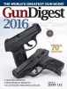 Gun Digest 2016 (Paperback, 70th Revised edition) - Jerry Lee Photo