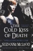 The Cold Kiss of Death (Paperback) - Suzanne Mcleod Photo