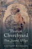 Thomas Churchyard - Pen, Sword, and Ego (Hardcover) - Matthew Woodcock Photo