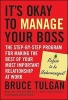 It's Okay to Manage Your Boss - The Step-by-Step Program for Making the Best of Your Most Important Relationship at Work (Hardcover) - Bruce Tulgan Photo