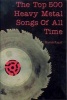 The Top 500 Heavy Metal Songs of All Time (Paperback) - Martin Popoff Photo