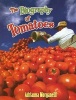 The Biography of Tomatoes (Paperback) - Adrianna Morganelli Photo