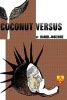 Coconut Versus (Paperback) - Daniel Jose Ruiz Photo