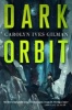 Dark Orbit (Paperback) - Carolyn Ives Gilman Photo