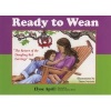 Ready to Wean - The Return of the Dangling Red Earrings (Paperback) - Elyse April Photo