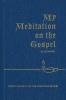 My Meditation on the Gospel (Paperback) - James E Sullivan Photo