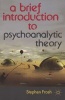 A Brief Introduction to Psychoanalytic Theory (Paperback) - Stephen Frosh Photo