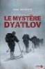 Le Mystere Dyatlov (French, Paperback) - Anna Matveeva Photo