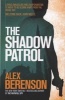 The Shadow Patrol (Paperback) - Alex Berenson Photo