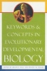 Keywords and Concepts in Evolutionary Developmental Biology (Paperback, New Ed) - Brian K Hall Photo