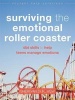 Surviving the Emotional Roller Coaster - DBT Skills to Help Teens Manage Emotions (Paperback) - Sheri Van Dijk Photo